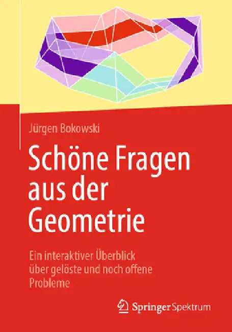 Buy Schöne Fragen Aus Der Geometrie (English, Jürgen Bokowski) Online at Best Price - BookBajar