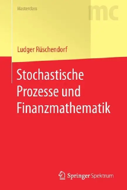 Buy Stochastische Prozesse Und Finanzmathematik (English, Ludger Rüschendorf) Online at Best Price - BookBajar