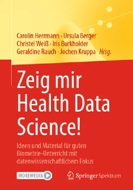 Buy Zeig Mir Health Data Science! (English, Carolin Herrmann | Ursula Berger | Christel Weiß) Online at Best Price - BookBajar