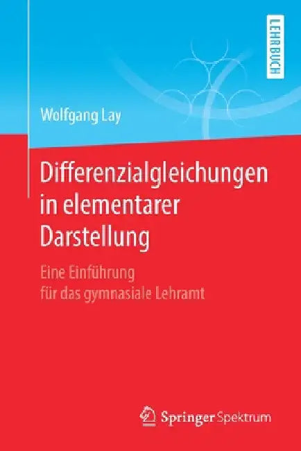 Buy Differenzialgleichungen in Elementarer Darstellung (English, Wolfgang Lay) Online at Best Price - BookBajar