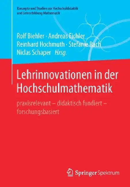 Lehrinnovationen in Der Hochschulmathematik (English, Rolf Biehler | Andreas Eichler | Reinhard Hochmuth) - Image 1 - BookBajar