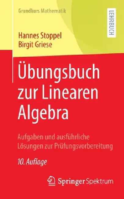 Buy Übungsbuch Zur Linearen Algebra (English, Hannes Stoppel | Birgit Griese) Online at Best Price - BookBajar