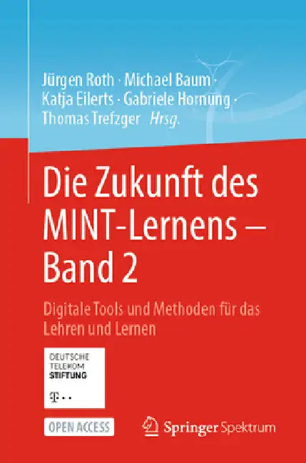 Buy Die Zukunft Des Mint-Lernens - Band 2 (English, Jürgen Roth | Michael Baum | Katja Eilerts) Online at Best Price - BookBajar
