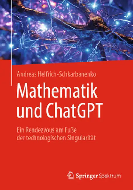 Buy Mathematik Und ChatGPT (English, Andreas Helfrich-Schkarbanenko) Online at Best Price - BookBajar