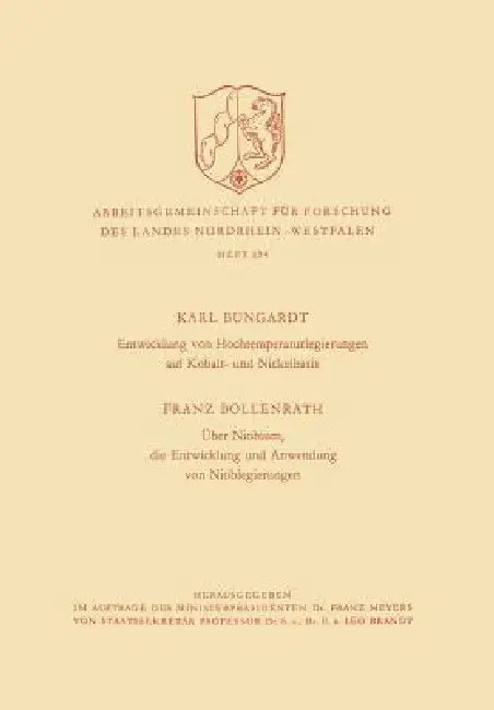 Buy Entwicklung Von Hochtemperaturlegierungen Auf Kobalt- Und Nickelbasis. Über Niobium, Die Entwicklung (English, Karl Bungardt) Online at Best Price - BookBajar