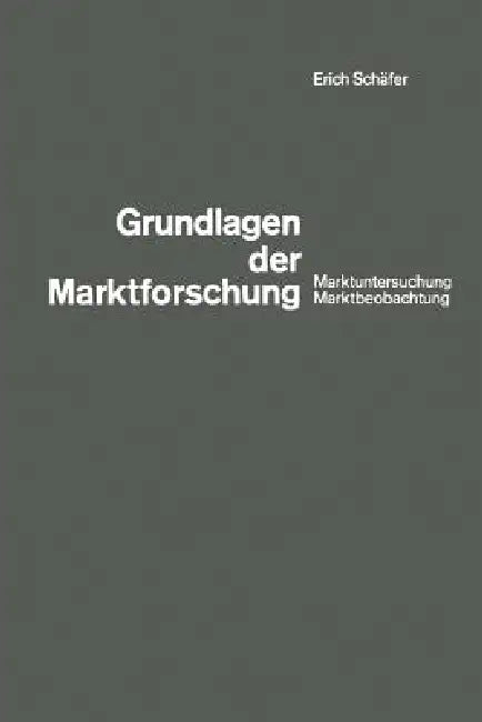 Grundlagen Der Marktforschung (English, Erich Schäfer) - Image 1 - BookBajar