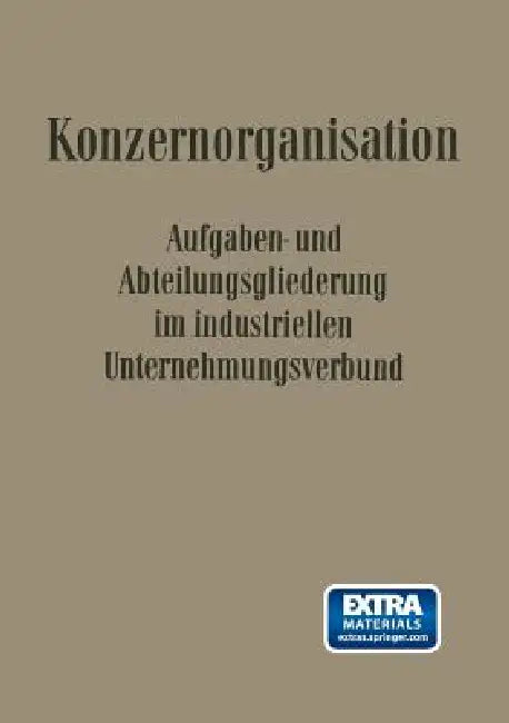 Konzern-Organisation (English, Kenneth A. Loparo | Willi Döhrmann | Fritz Wilhelm Hardach) - Image 1 - BookBajar