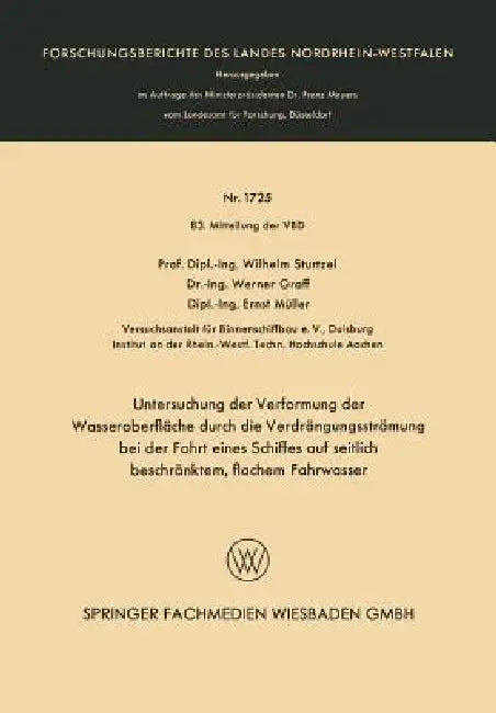Buy Untersuchung Der Verformung Der Wasseroberfläche Durch Die Verdrängungsströmung Bei Der Fahrt Eines (English, Wilhelm Sturtzel) Online at Best Price - BookBajar