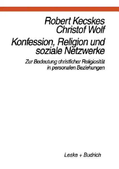 Konfession, Religion Und Soziale Netzwerke (English, Robert Kecskes) - Image 1 - BookBajar
