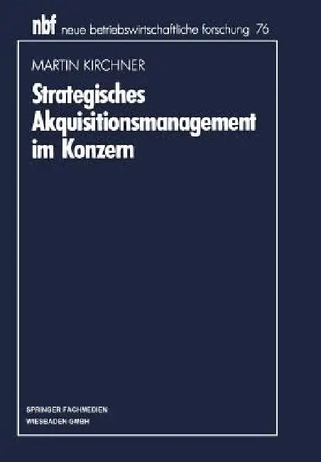 Buy Strategisches Akquisitionsmanagement Im Konzern (English, Martin Kirchner) Online at Best Price - BookBajar