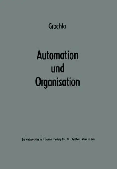Buy Automation Und Organisation (English, Erwin Grochla) Online at Best Price - BookBajar