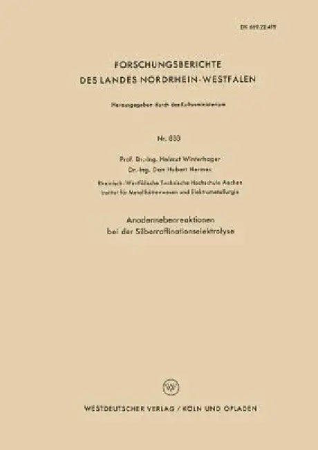 Buy Anodennebenreaktionen Bei Der Silberraffinationselektrolyse (English, Helmut Winterhager) Online at Best Price - BookBajar