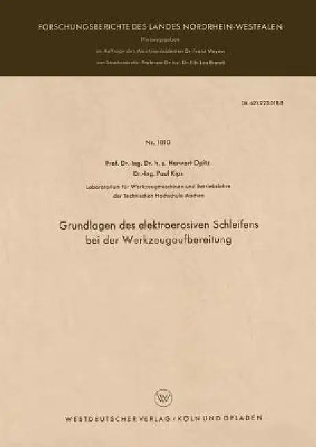 Grundlagen Des Elektroerosiven Schleifens Bei Der Werkzeugaufbereitung (English, Herwart Opitz) - Image 1 - BookBajar