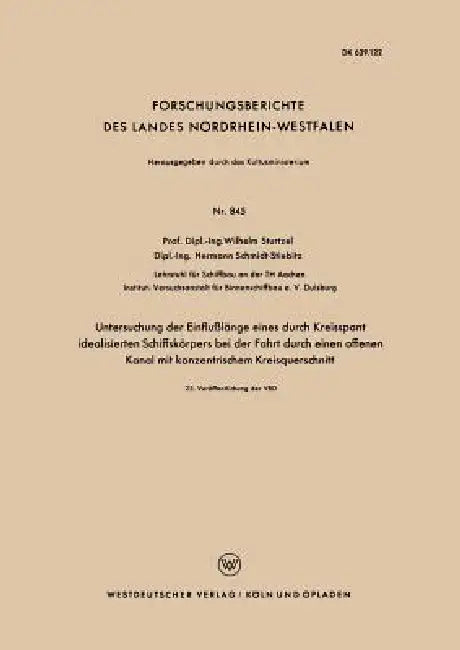 Buy Untersuchung Der Einflußlänge Eines Durch Kreisspant Idealisierten Schiffskörpers Bei Der Fahrt Durc (English, Wilhelm Sturtzel) Online at Best Price - BookBajar
