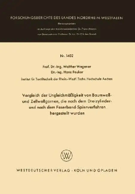 Vergleich Der Ungleichmäßigkeit Von Baumwoll- Und Zellwollgarnen, Die Nach Dem Dreizylinder- Und Nac (English, Walther Wegener) - Image 1 - BookBajar