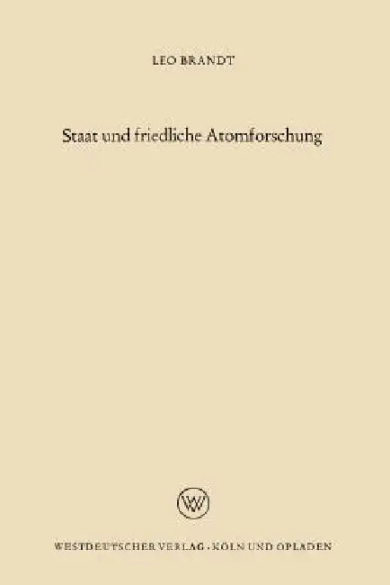 Buy Staat Und Friedliche Atomforschung (English, Leo Brandt) Online at Best Price - BookBajar