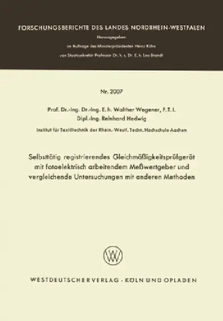 Selbsttätig registrierendes Gleichmäßigkeitsprüfgerät mit fotoelektrisch arbeitendem Meßwertgeber un (English, Walther Wegener) - Image 1 - BookBajar