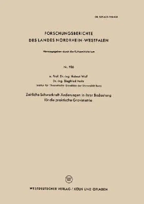 Zeitliche Schwerkraft-Änderungen in Ihrer Bedeutung Für Die Praktische Gravimetrie (English, Helmut Wolf) - Image 1 - BookBajar