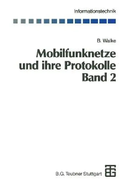 Buy Mobilfunknetze Und Ihre Protokolle (English, Bernhard Walke) Online at Best Price - BookBajar
