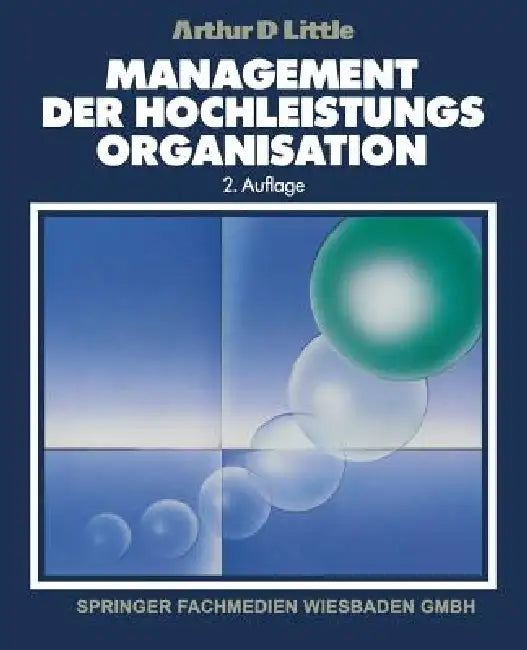Buy Management Der Hochleistungsorganisation (English, Arthur D. Little) Online at Best Price - BookBajar