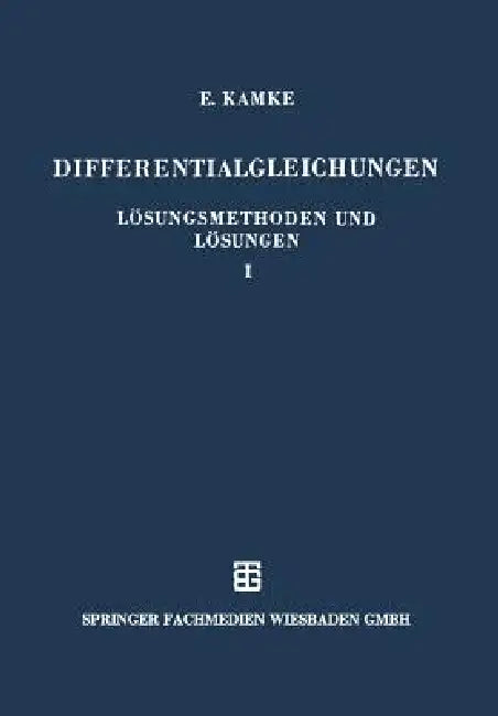 Buy Differentialgleichungen Lösungsmethoden Und Lösungen (English, Erich Kamke) Online at Best Price - BookBajar