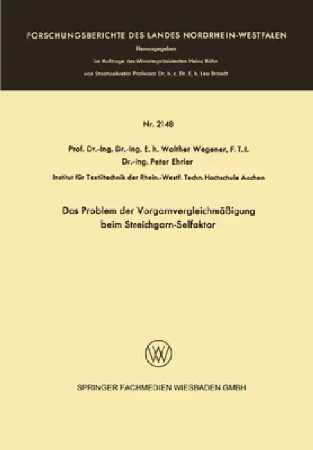 Das Problem der Vorgarnvergleichmäßigung beim Streichgarn-Selfaktor (English, Walther Wegener) - Image 1 - BookBajar