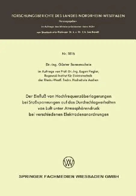 Der Einfluß Von Hochfrequenzüberlagerungen Bei Stoßspannungen Auf Das Durchschlagverhalten Von Luft (English, Günter Sonnenschein) - Image 1 - BookBajar
