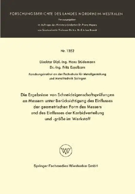 Die Ergebnisse Von Schneideigenschaftsprüfungen an Messern Unter Berücksichtigung Des Einflusses Der (English, Hans Stüdemann) - Image 1 - BookBajar