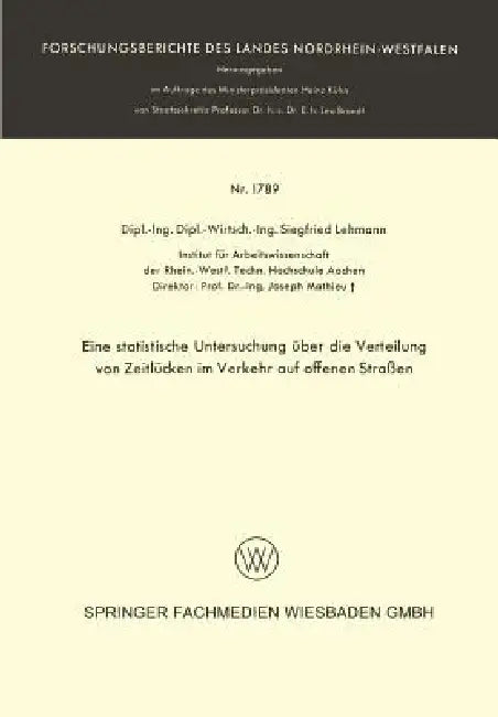 Buy Eine Statistische Untersuchung Über Die Verteilung Von Zeitlücken Im Verkehr Auf Offenen Straßen (English, Siegfried Lehmann) Online at Best Price - BookBajar