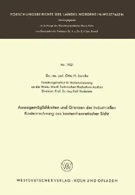 Buy Aussagemöglichkeiten Und Grenzen Der Industriellen Kostenrechnung Aus Kostentheoretischer Sicht (English, Otto H. Jacobs) Online at Best Price - BookBajar