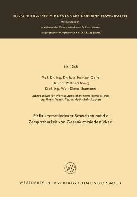 Einfluß Verschiedener Schmelzen Auf Die Zerspanbarkeit Von Gesenkschmiedestücken (English, Herwart Opitz) - Image 1 - BookBajar