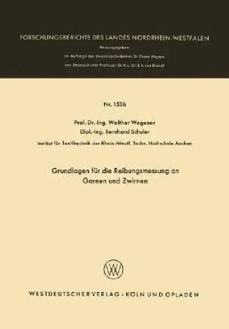 Grundlagen Für Die Reibungsmessung an Garnen Und Zwirnen (English, Walther Wegener) - Image 1 - BookBajar