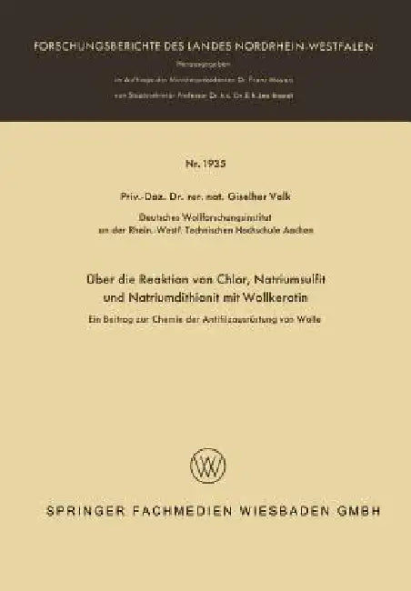 Buy Über Die Reaktion Von Chlor, Natriumsulfit Und Natriumdithionit Mit Wollkeratin (English, Giselher Valk) Online at Best Price - BookBajar