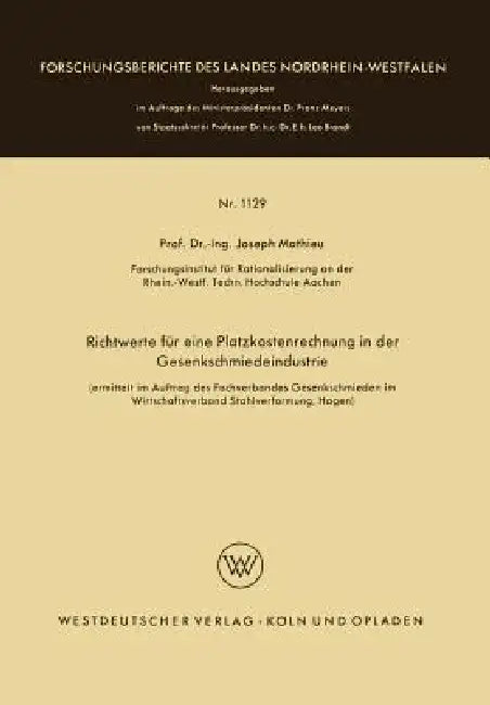 Buy Richtwerte Für Eine Platzkostenrechnung in Der Gesenkschmiedeindustrie (English, Joseph Mathieu) Online at Best Price - BookBajar