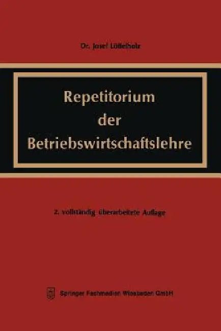 Repetitorium Der Betriebswirtschaftslehre (English, Josef Löffelholz) - Image 1 - BookBajar