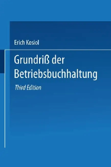 Buy Grundriß der Betriebsbuchhaltung (English, Erich Kosiol) Online at Best Price - BookBajar