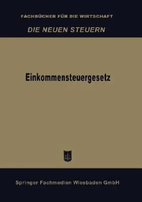 Einkommensteuergesetz (English, Betriebswirtschaftlicher Verlag Dr Th Ga) - Image 1 - BookBajar