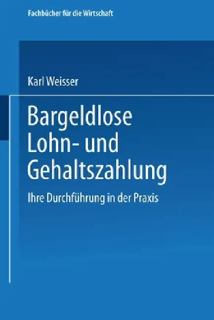 Bargeldlose Lohn- und Gehaltszahlung (English, Karl Weisser) - Image 1 - BookBajar