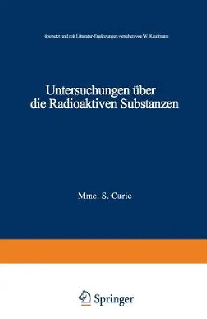 Buy Untersuchungen Über Die Radioaktiven Substanzen (English, Marie Curie) Online at Best Price - BookBajar