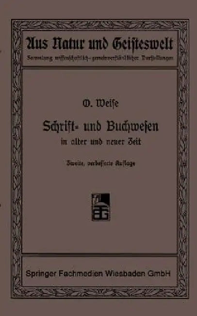 Buy Schrift- Und Buchwesen in Alter Und Neuer Zeit (English, Prof Dr O. Weise) Online at Best Price - BookBajar