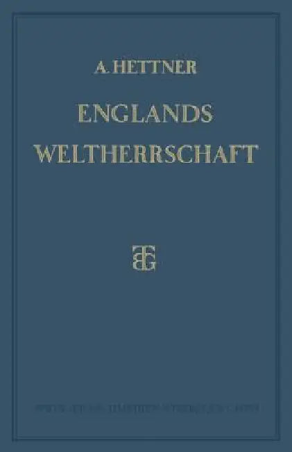 Buy Englands Weltherrschaft (English, Alfred Hettner) Online at Best Price - BookBajar
