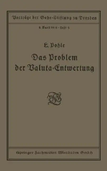 Buy Das Problem Der Valuta-Entwertung (English, Ludwig Pohle) Online at Best Price - BookBajar