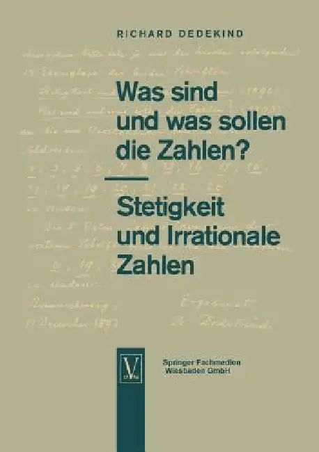 Buy Was Sind Und Was Sollen Die Zahlen?. Stetigkeit Und Irrationale Zahlen (English, Richard Dedekind) Online at Best Price - BookBajar