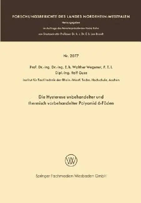 Die Hysterese Unbehandelter Und Thermisch Vorbehandelter Polyamid 6-Fäden (English, Walther Wegener) - Image 1 - BookBajar
