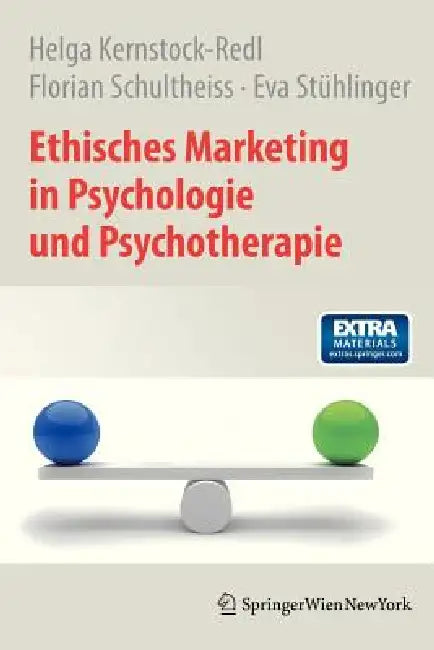 Buy Ethisches Marketing in Psychologie Und Psychotherapie (English, Helga Kernstock-Redl | Florian Schultheiss | Eva Stühlinger) Online at Best Price - BookBajar