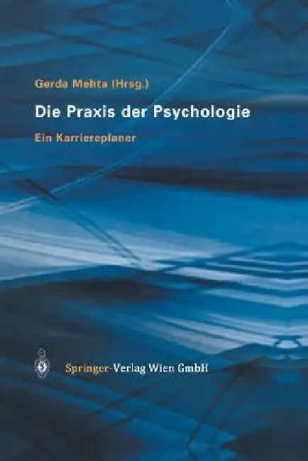 Buy Die PRAXIS Der Psychologie (English, Gerda Mehta) Online at Best Price - BookBajar