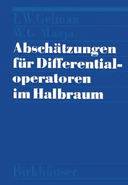 Buy Abschätzungen Für Differentialoperatoren Im Halbraum (English, Mazja | Gelman) Online at Best Price - BookBajar