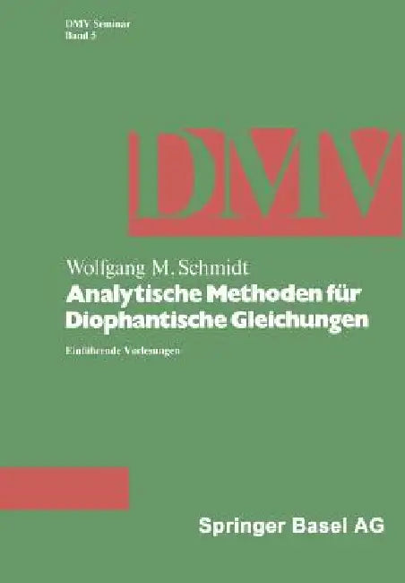 Analytische Methoden Für Diophantische Gleichungen (English, W. M. Schmidt) - Image 1 - BookBajar