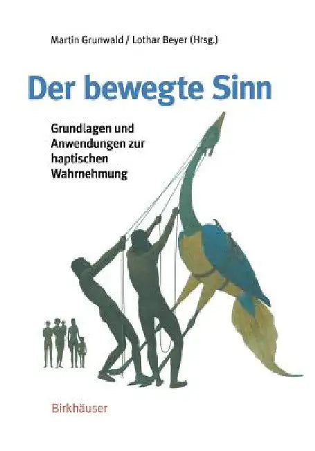 Buy Der Bewegte Sinn (English, Martin Grunwald | Lothar Beyer) Online at Best Price - BookBajar