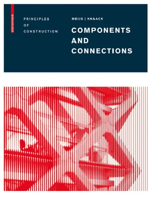Buy Components and Connections (English, Maarten Meijs | Ulrich Knaack) Online at Best Price - BookBajar